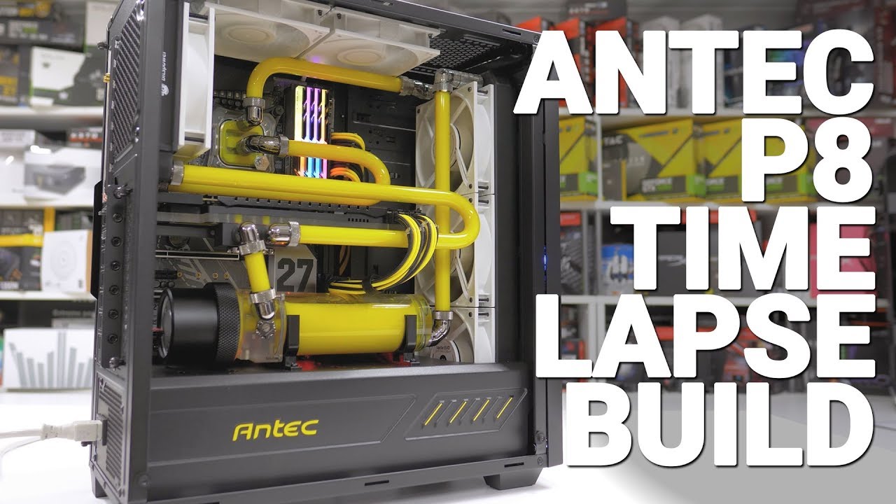 Antec P8 Time-lapse Build