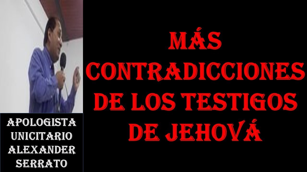 MÁS CONTRADICCIONES EN LA BIBLIA DE LOS TESTIGOS DE JEHOVÁ