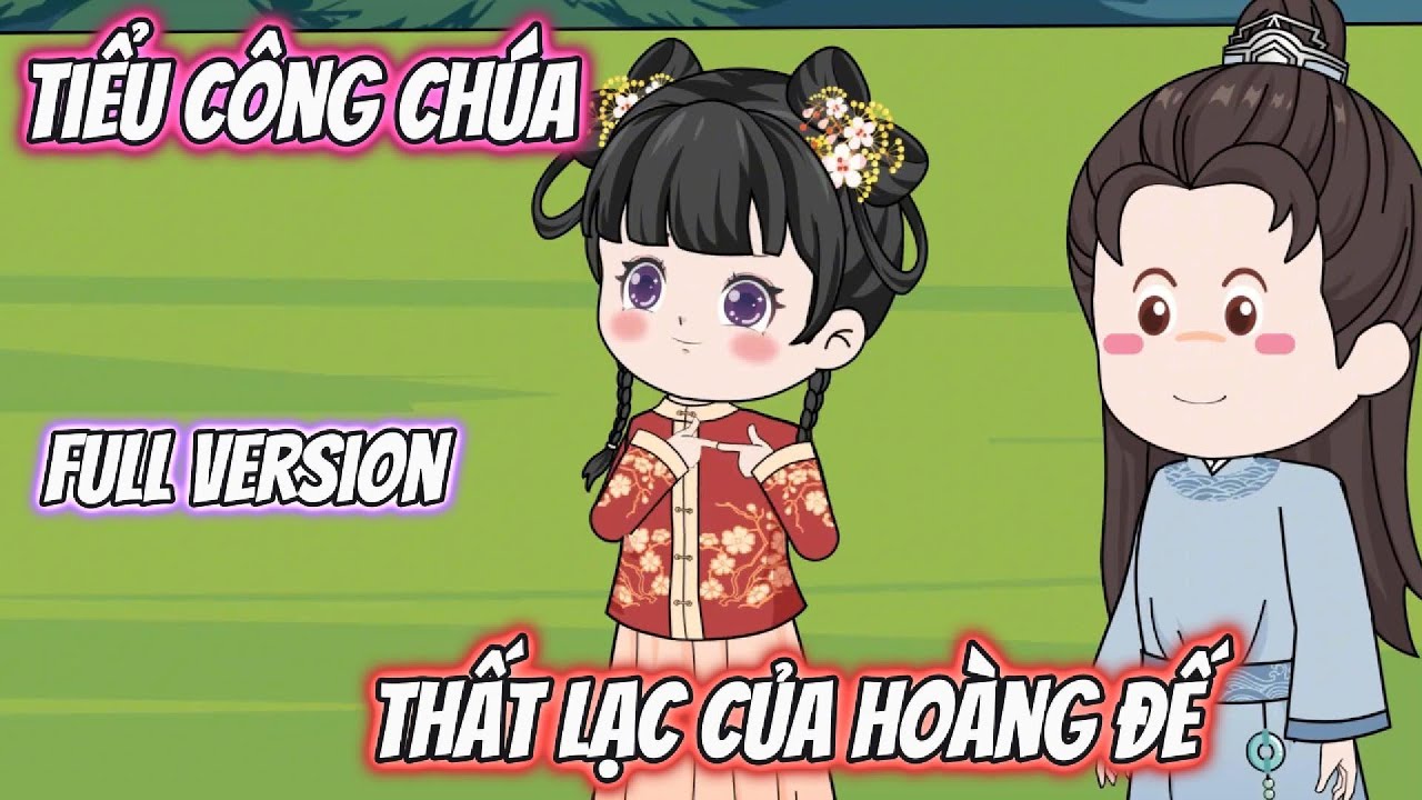 Full Version | Tiểu Công Chúa Thất Lạc Của Hoàng Đế | Cún Con VietSub