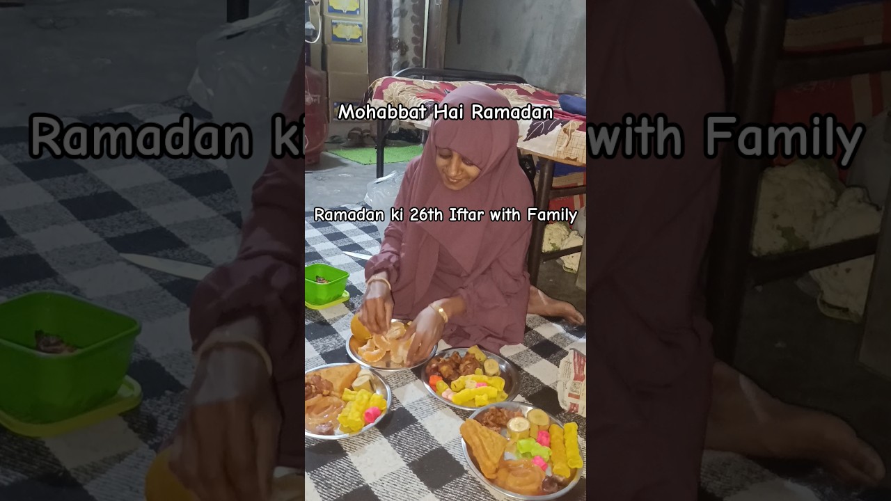 Ayesha 26th Iftar Party with Family#shorts#viral#iftar#ramadan @ayeshajannatvlog #roza#allah
