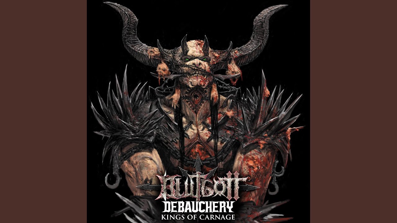 Kings Of Carnage (Debauchery Version)