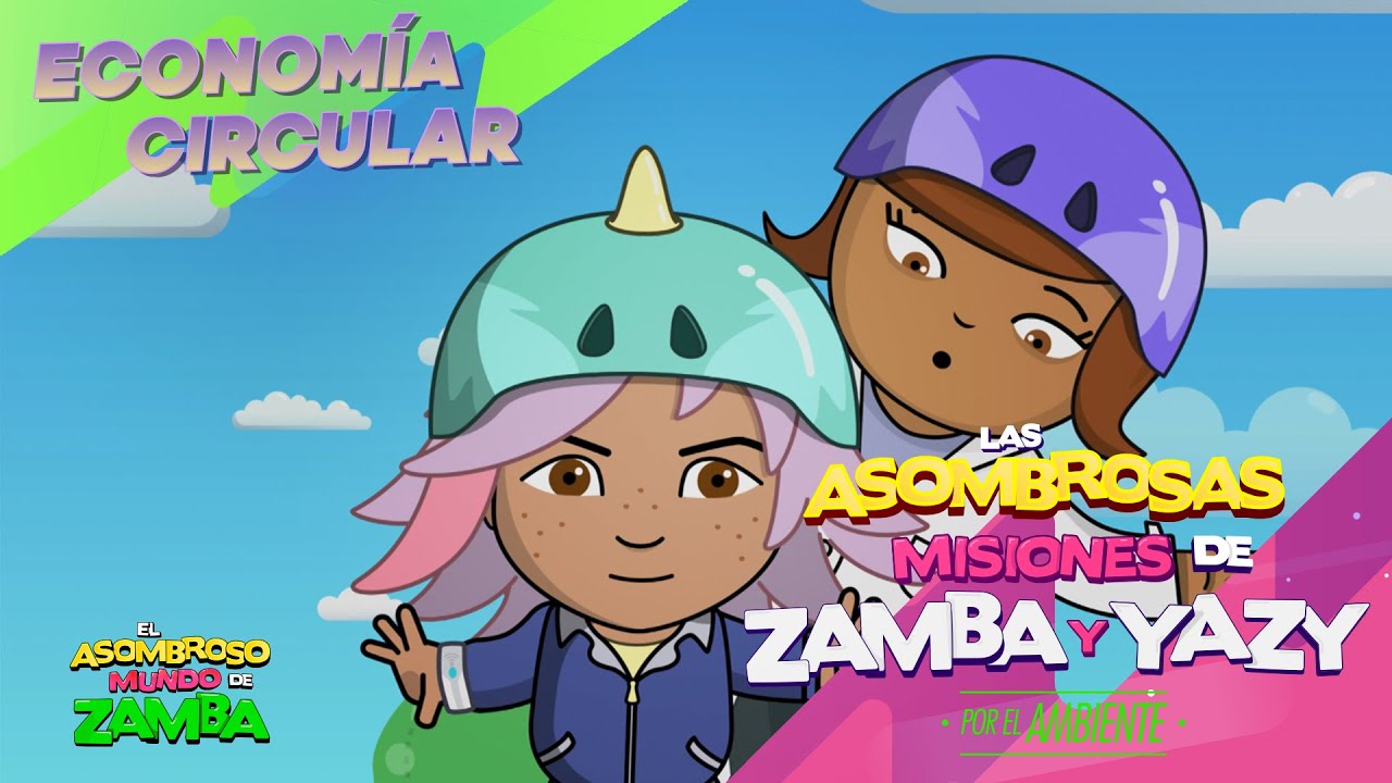 Las Asombrosas misiones de Zamba y Yazy por el cuidado del ambiente:  Economía circular