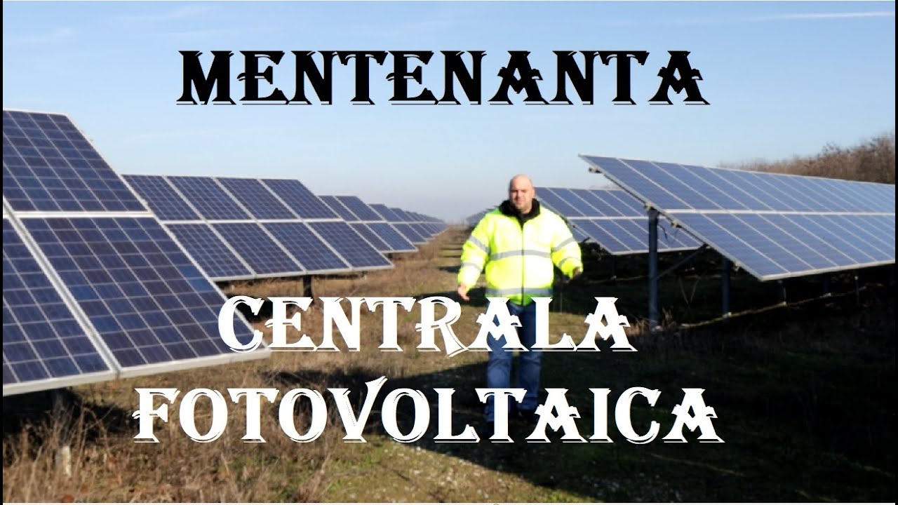 #Electricianul - Mentenanta Centrala Fotovoltaica