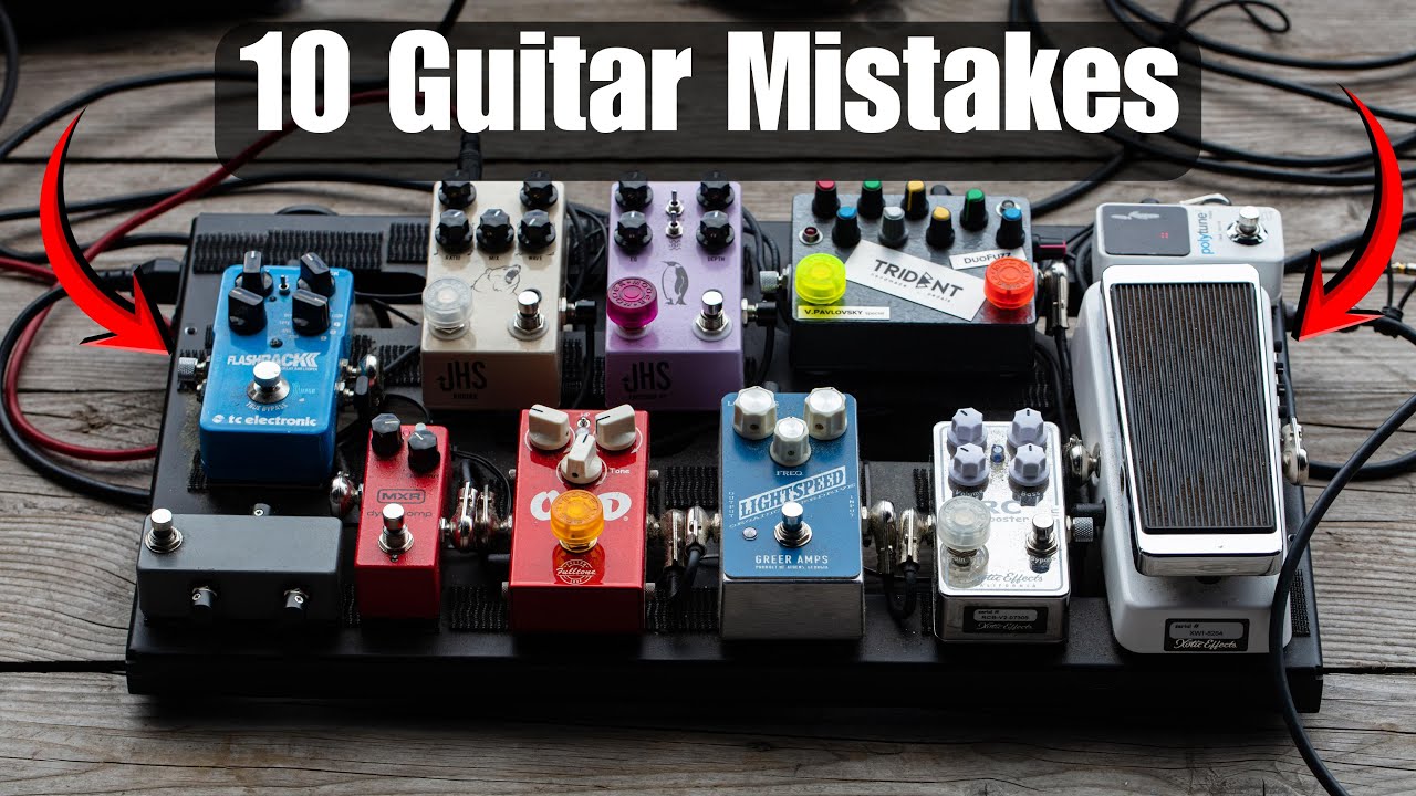 10 Guitar Mistakes You STILL Make (And How to Fix Every One)