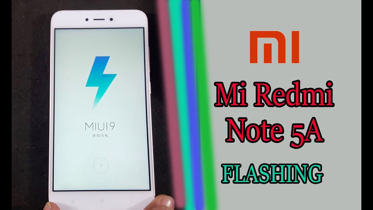 How to flashing Xiaomi  Redmi Note 5A?