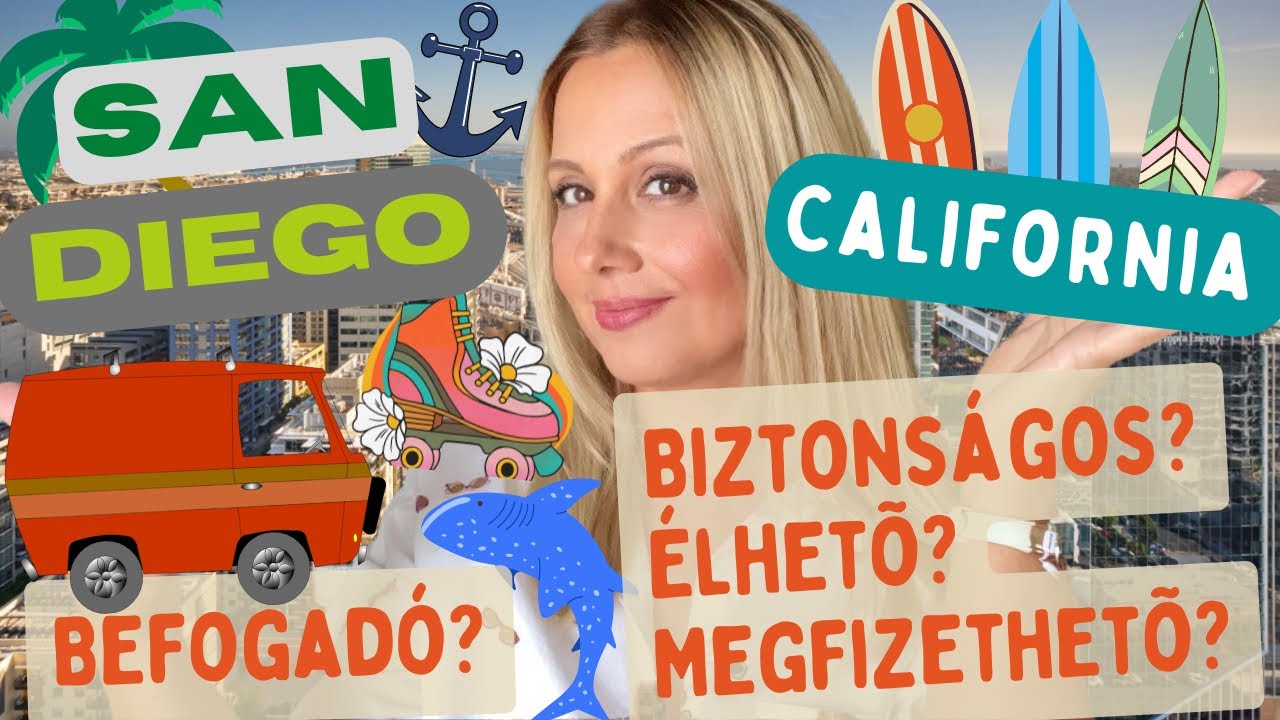 SAN DIEGO - AZ USA egyik LEGÉLHETŐBB városa! MEGÉLHETÉS - KÖZÖSSÉG - ÉLETSTÍLUS