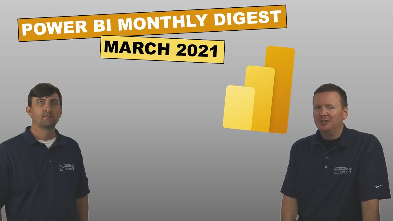 Power BI Monthly Digest - March 2021