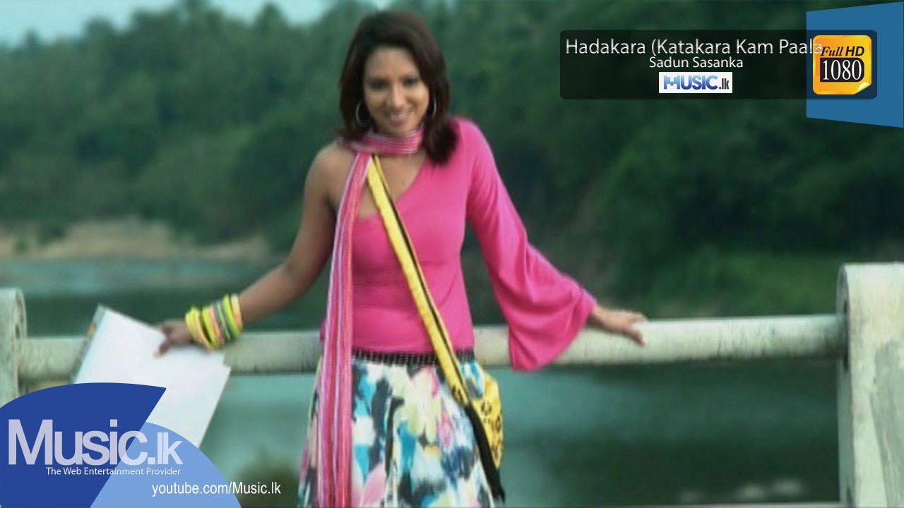 Hadakara (Katakara Kam Paala) - Sadun Sasanka - www.Music.lk