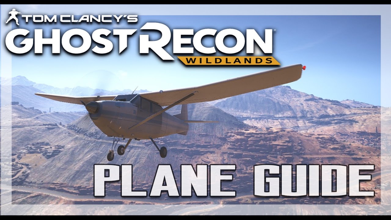 How to Fly and Land a Plane - Ghost Recon Wildlands
