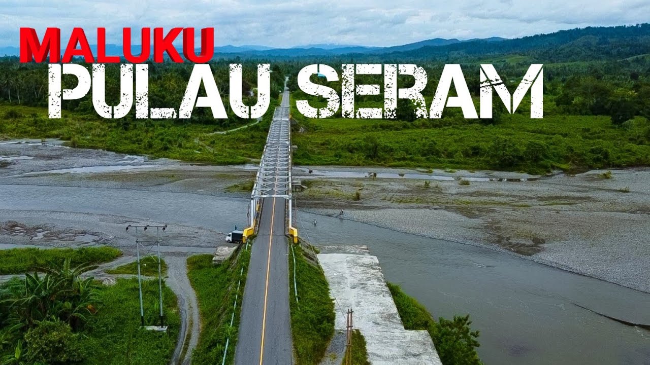 Menelusuri Pulau Seram yang luar biasa indah | Maluku Tengah