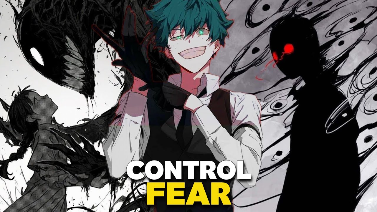 What If Izuku Had a Quirk That Allowed Him to Control People’s Fear?