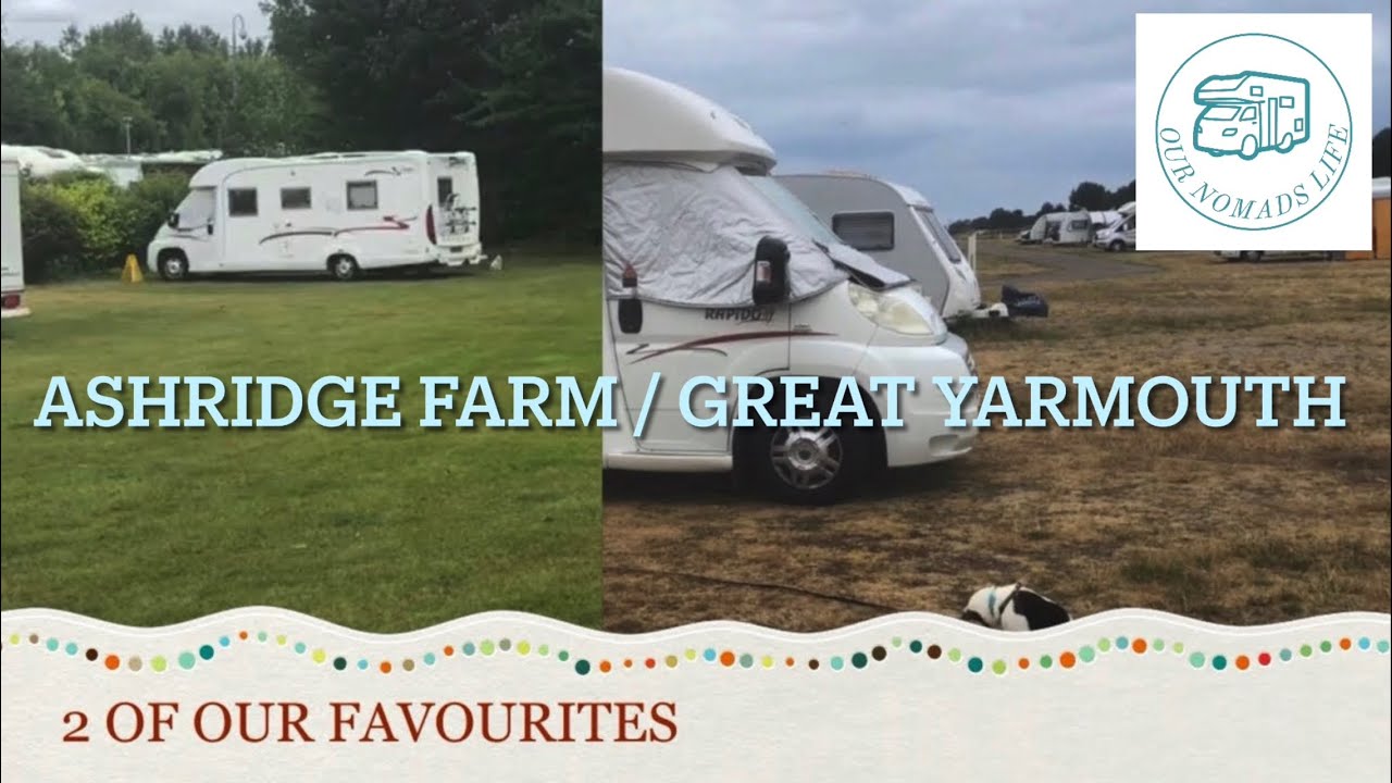 Ashridge Farm and Great Yarmouth Caravan and Motorhome Club Sites