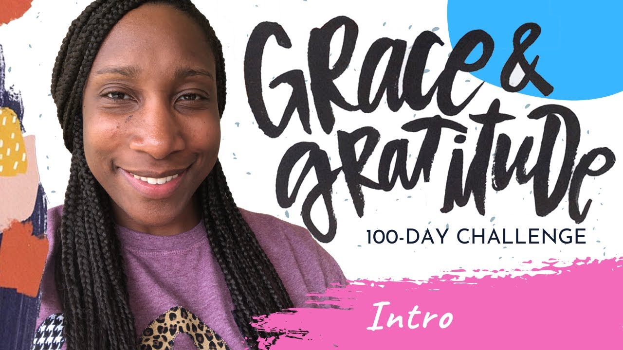 Grace & Gratitude 100-Day Challenge (Introduction)
