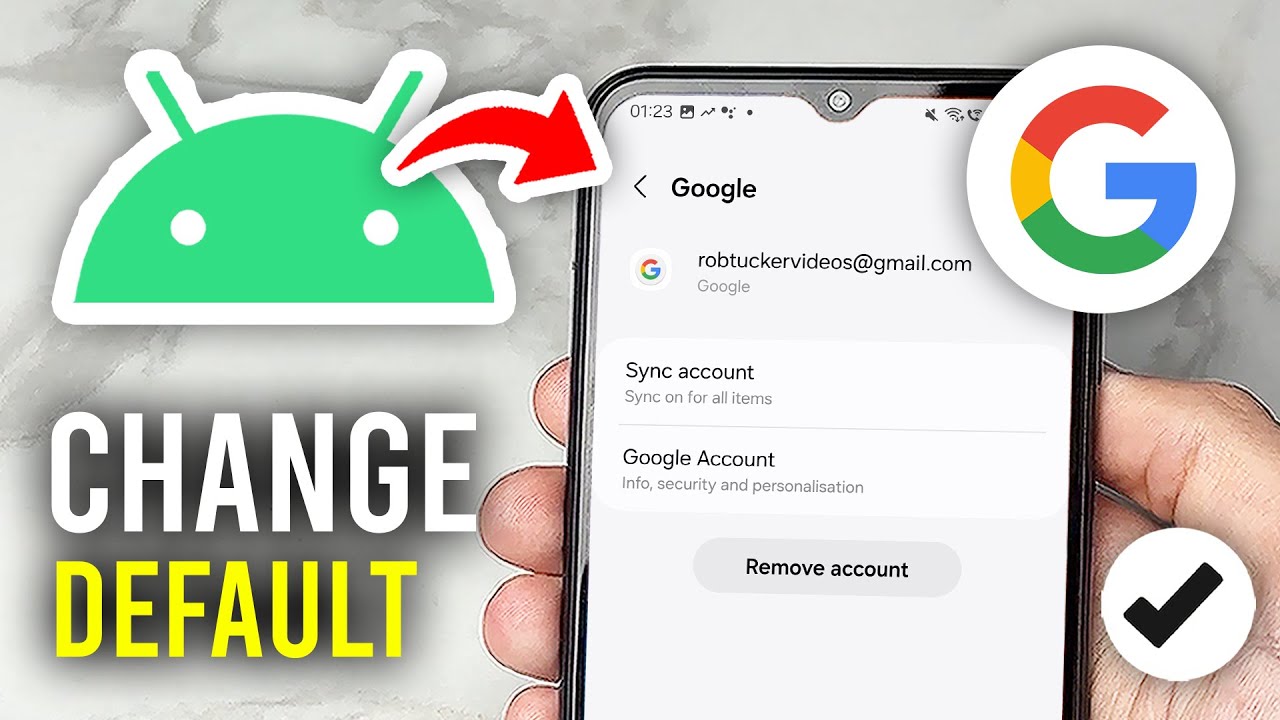 How To Change Default Google Account On Android - Full Guide