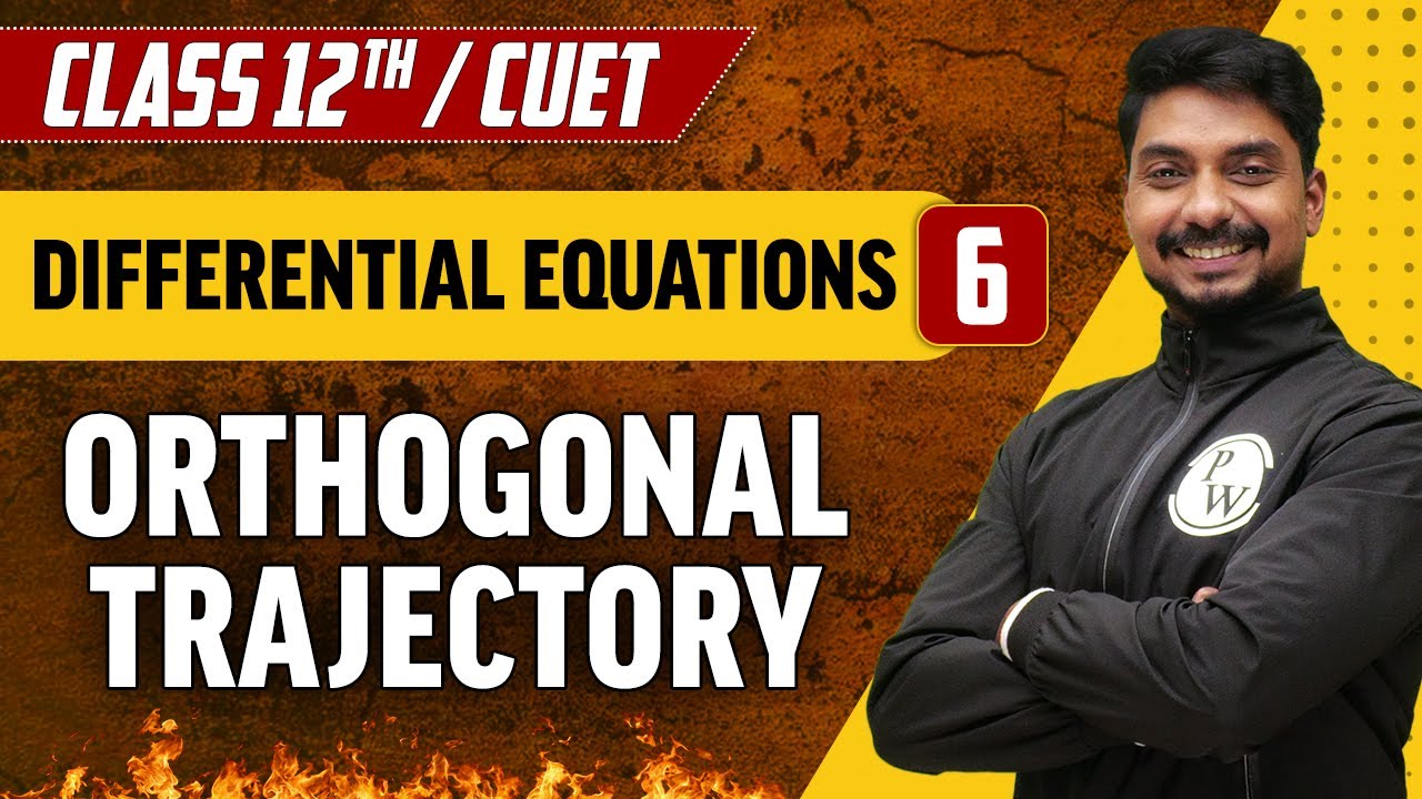 Differential Equations 06 | Orthogonal Trajectory | Class 12th/CUET