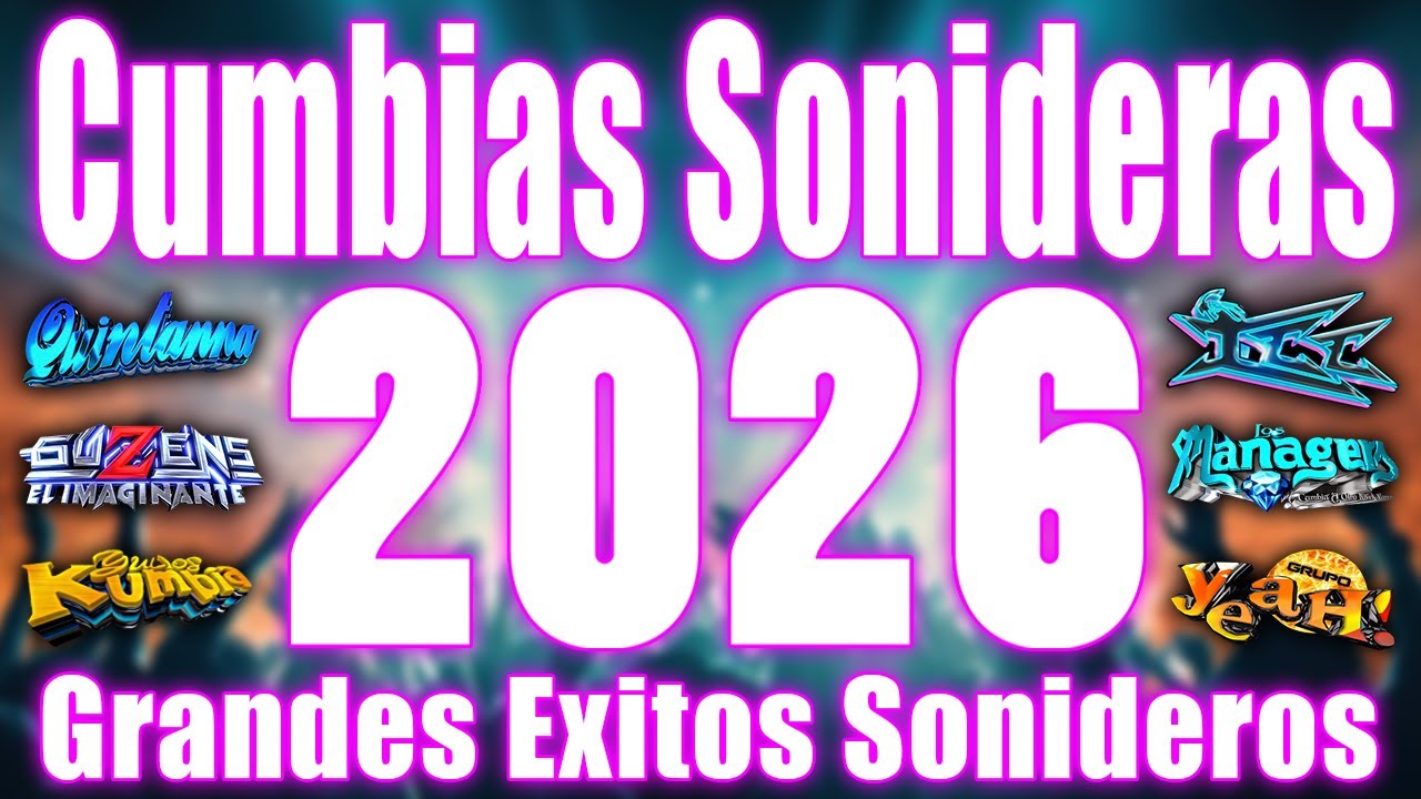 ⚡GRANDES ÉXITOS DE CUMBIAS SONIDERAS MIX NUEVO 2026😍CUMBIAS PARA BAILAR💃🕺GRANDES EXITOS SONIDEROS🎉