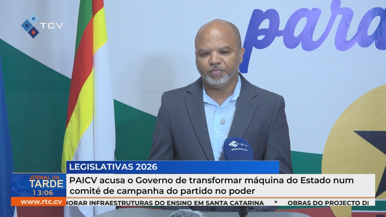 PAICV acusa o Governo de transformar máquina do Estado num comité de campanha do partido no poder