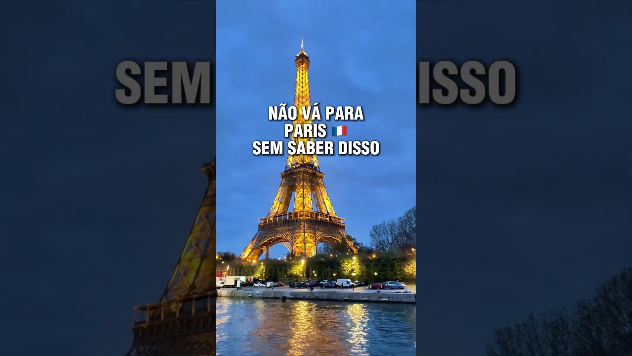 🗼 N&Atilde;O V&Aacute; PARA PARIS SEM LER ESSE POST!
