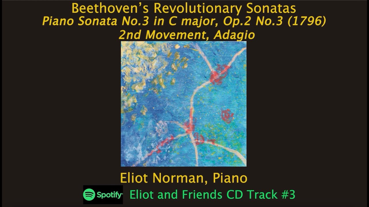 Beethoven Piano sonata No. 3 in C Major, Op. 2, No. 3 (1796), 2nd Movement, Adagio