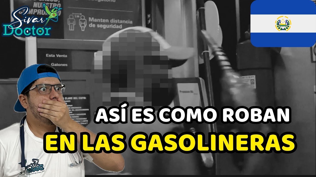 AS&Iacute; es como ROBAN en LAS GASOLINERAS en EL SALVADOR / C&Aacute;MARA OCULTA