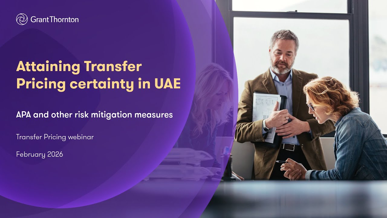 Webinar | Attaining Transfer Pricing Certainty in the UAE Advanced Pricing Agreement