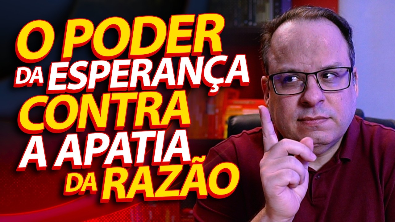 O Poder da Esperança contra a Apatia da Razão | Curso Bíblico sobre Coríntios (Aula 6) Felipe Seabra
