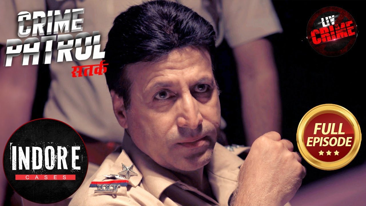 एक Important Case में Police ने की गलती | Crime Patrol Satark S2 | Indore Special Case