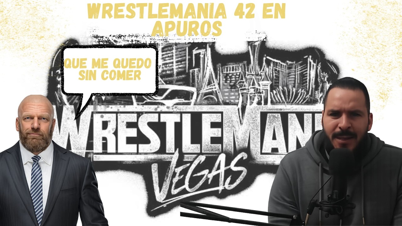 ¡ALERTA en WWE! WrestleMania 42 NO VENDE