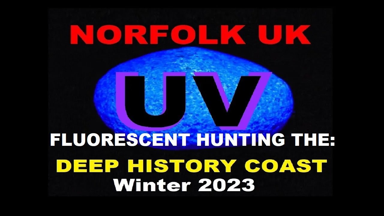 UV Norfolk Coast UK - A Night Fluorescent Hunting The Deep History Coast, Winter 2023 @ -7c