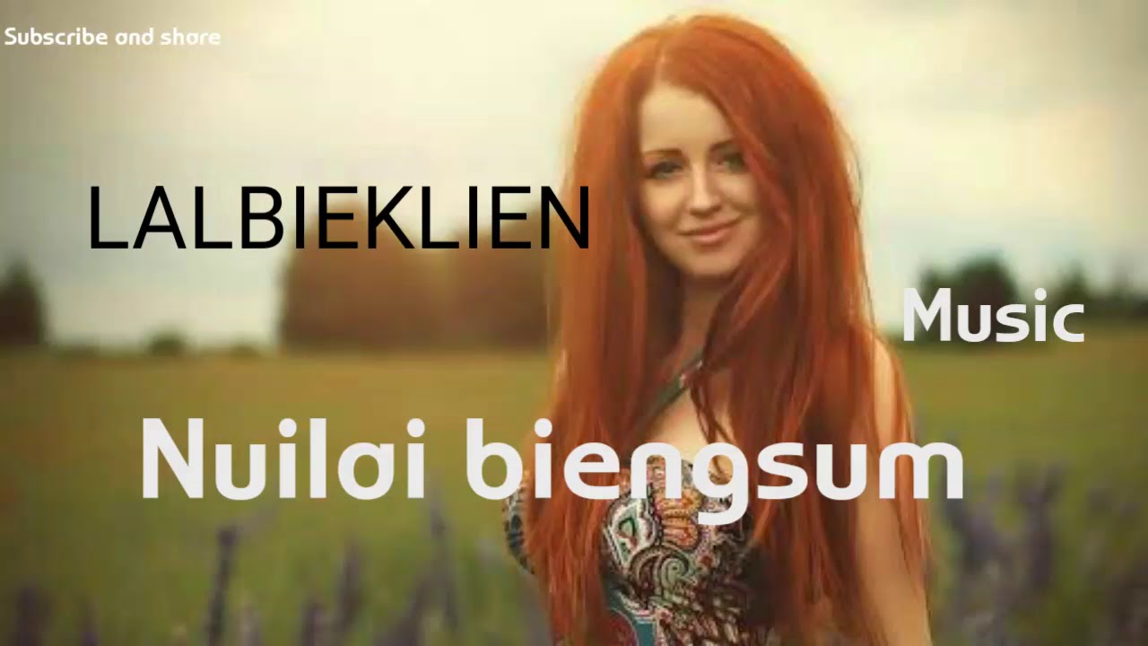 LALBIEKLIEN - NUILAI BIENGSUM (LYRICS)