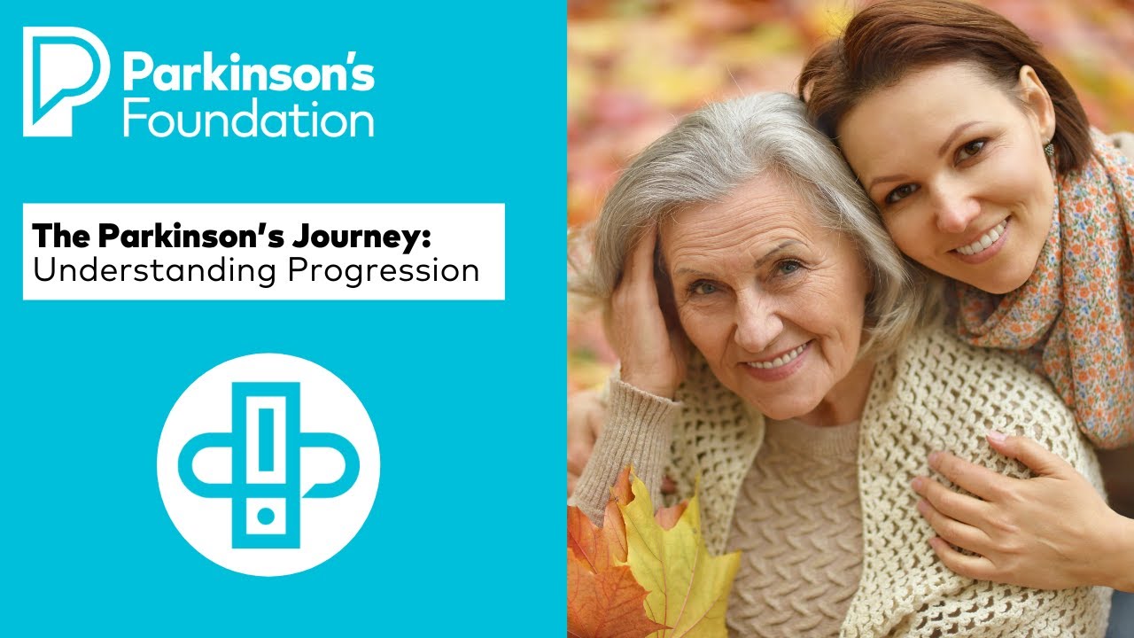The Parkinson’s Journey - Understanding Progression