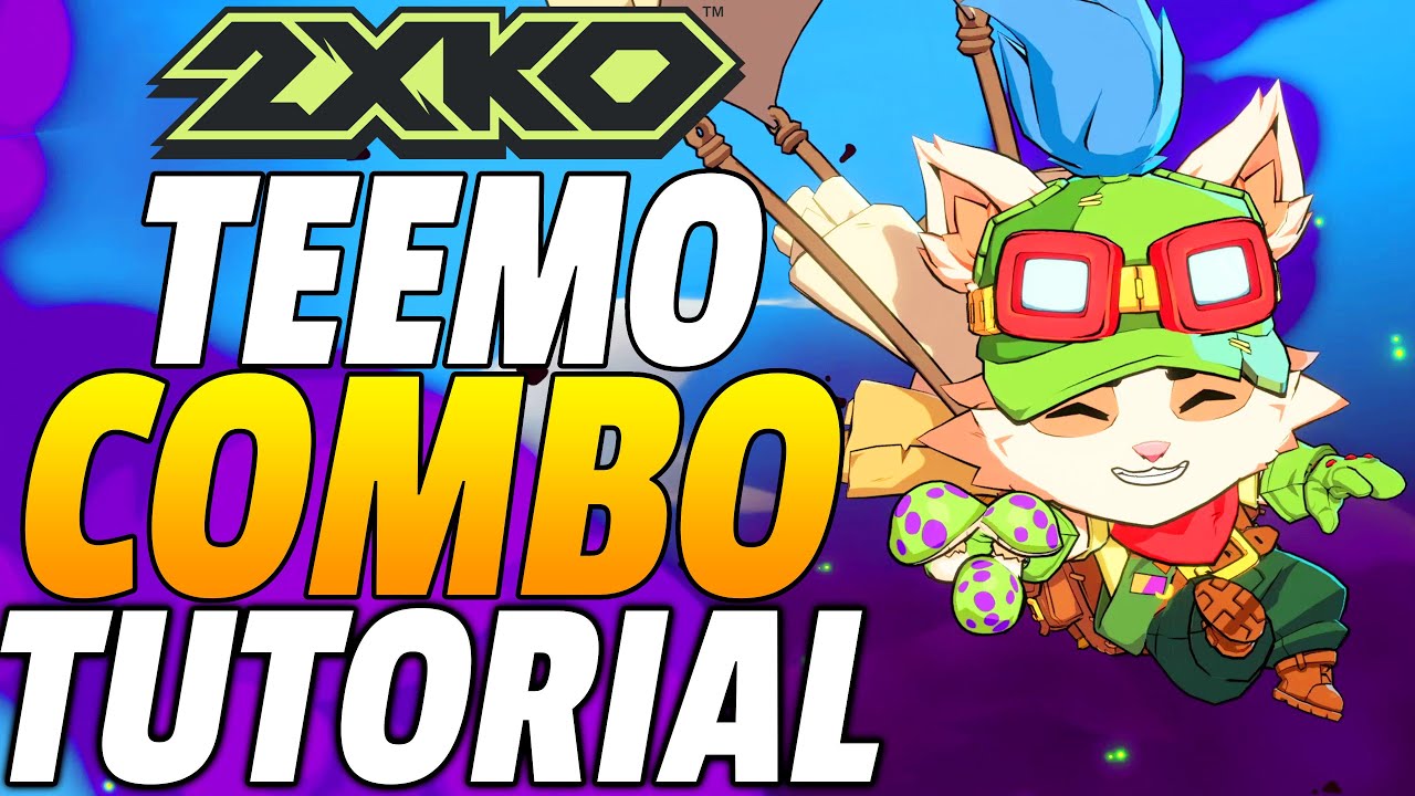Комбинации 2XKO Teemo — Учебное пособие по комбинации 2XKO Teemo