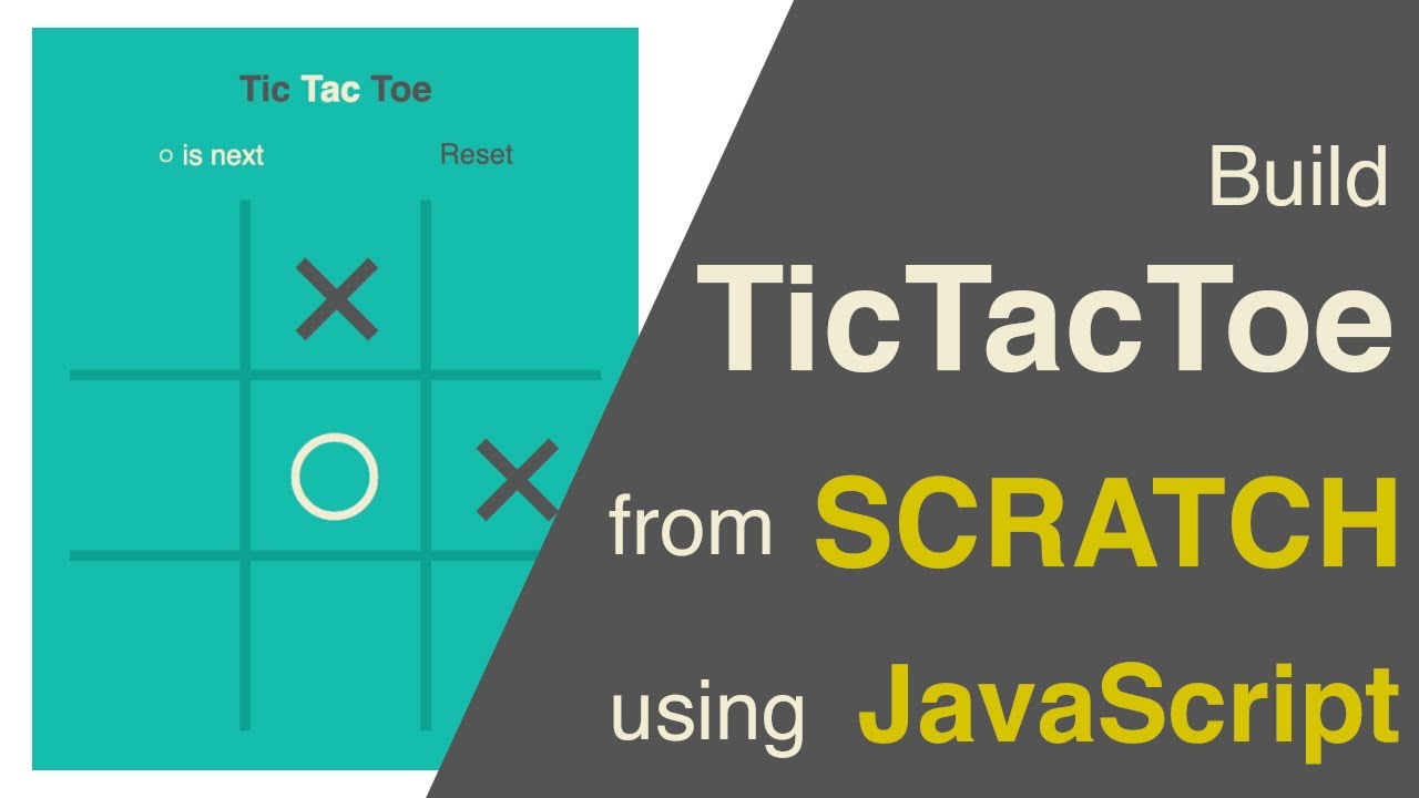 Build Tic Tac Toe using HTML + CSS + Javascript!