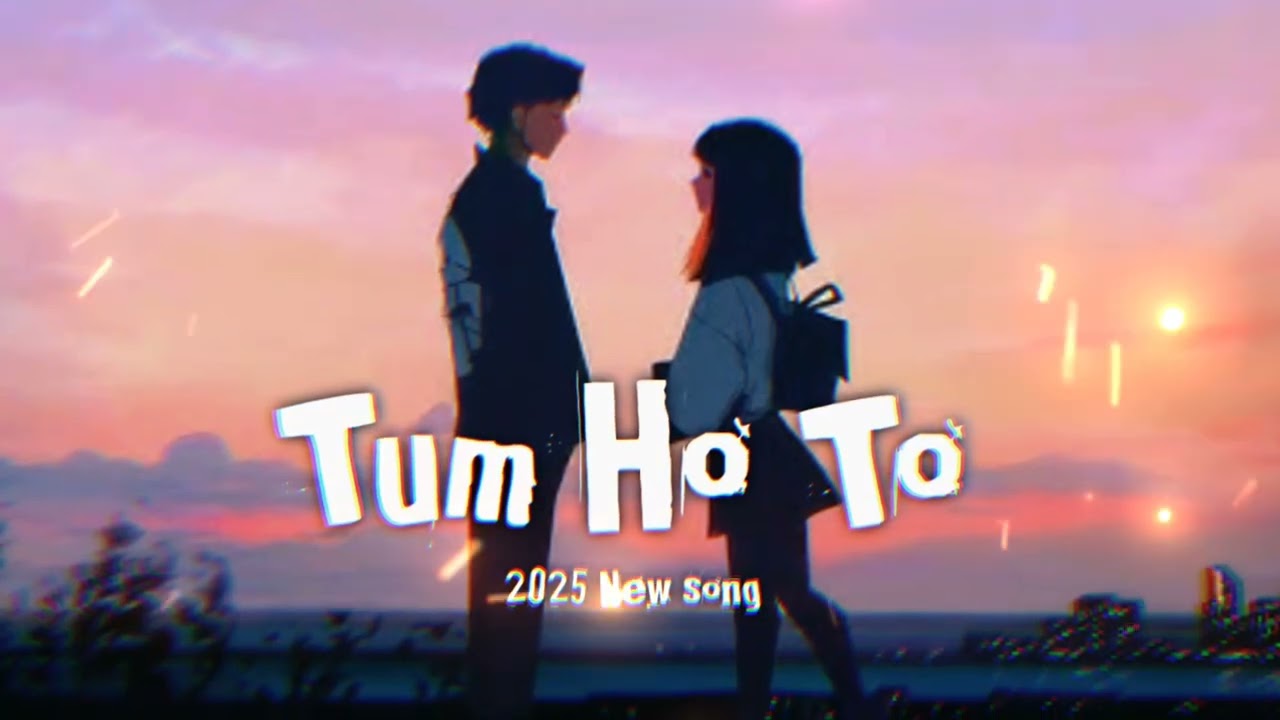 Tum Ho To new song 2025 #trending #song #holimusic #2025lovesong #love