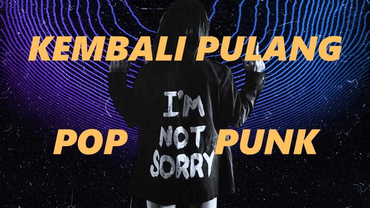 Kembali Pulang - Kangen Band (Pop Punk Cover)