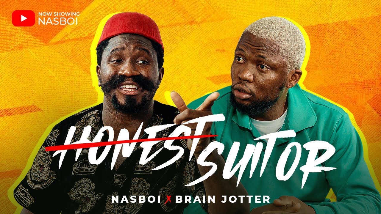 HONEST SUITOR | NASBOI | BRAIN JOTTER