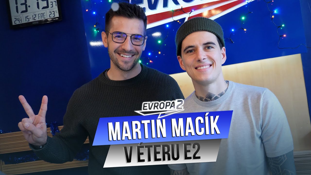 MARTIN MACÍK v éteru Evropy 2 (ROZHOVOR)