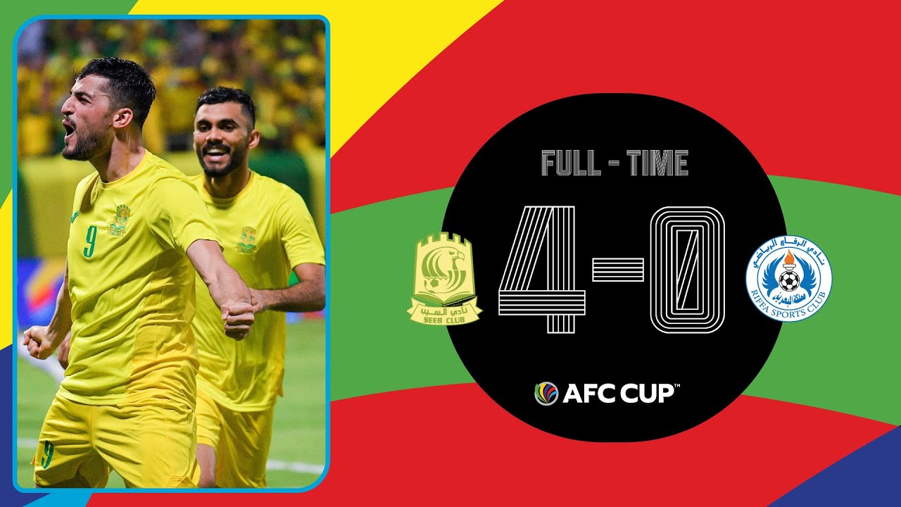 #AFCCup2022 - ZF WEST | AL SEEB CLUB (OMA) 4 - 0 AL RIFFA (BHR)