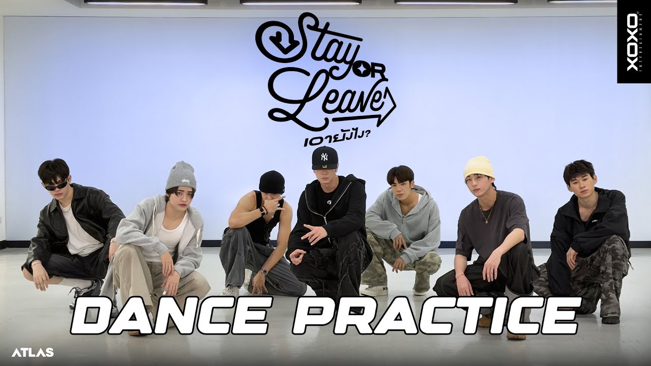 ATLAS - เอายังไง? (Stay or leave) | Dance Practice