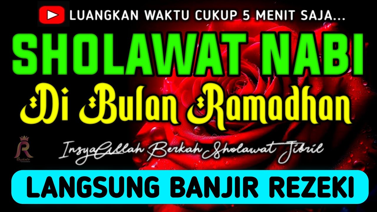 SHOLAWAT JIBRIL PENARIK REZEKI PALING DAHSYAT, Sholawat Nabi Muhammad SAW, SALAWAT PALING MERDU