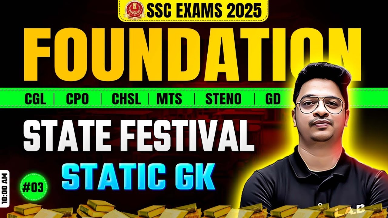 State Festivals | SSC Foundation Batch 2025 | Static GK Class by Aman Sir | SSC CGL, CHSL, MTS, GD