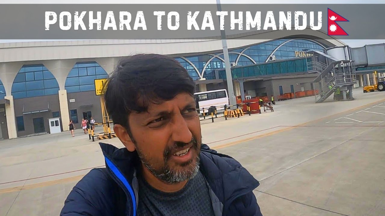 Pokhara To Kathmandu | Phokhara | Kathmandu | Nepal