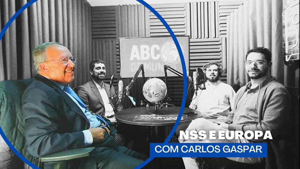 ABC do Mundo - Episódio 1 - NSS, Futuro da Europa e Sudeste Asiático - Com Carlos Gaspar