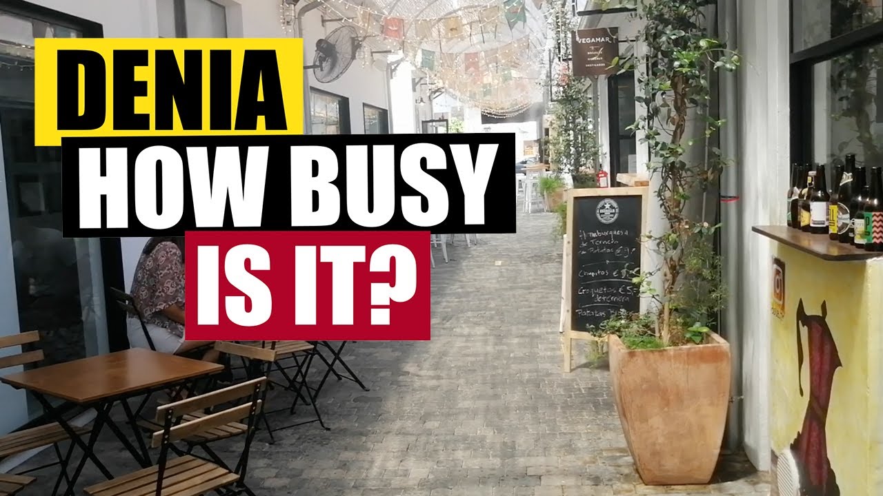 A TRIP TO DENIA TO SEE HOW BUSY IT REALLY IS?
