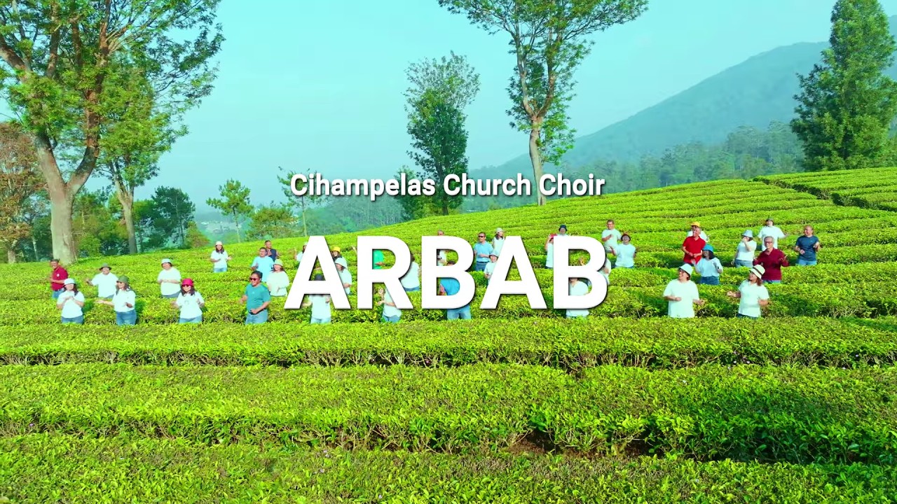 ARBAB - Cihampelas Church Choir (Cover Bonar Gultom) by: GMAHK CIHAMPELAS BANDUNG