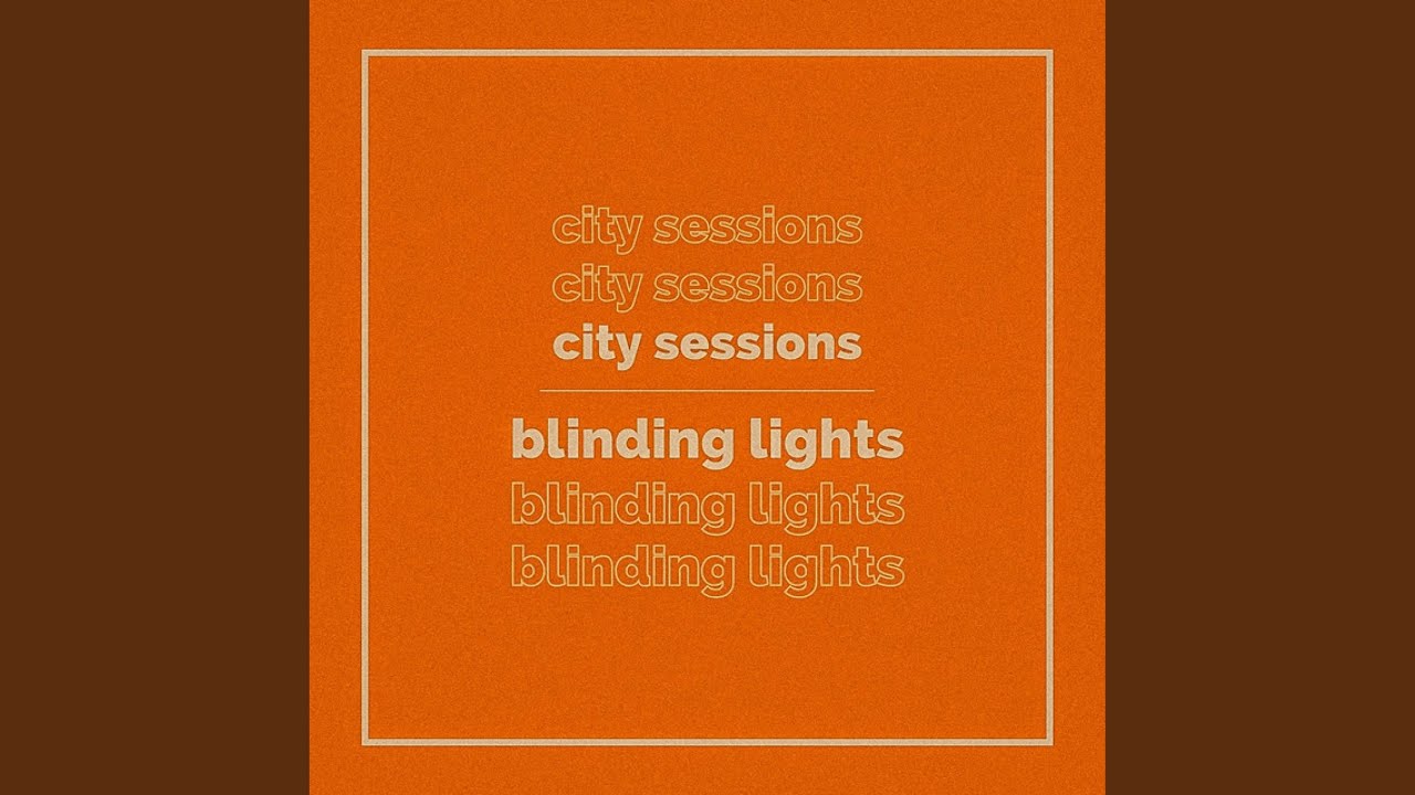 Blinding Lights