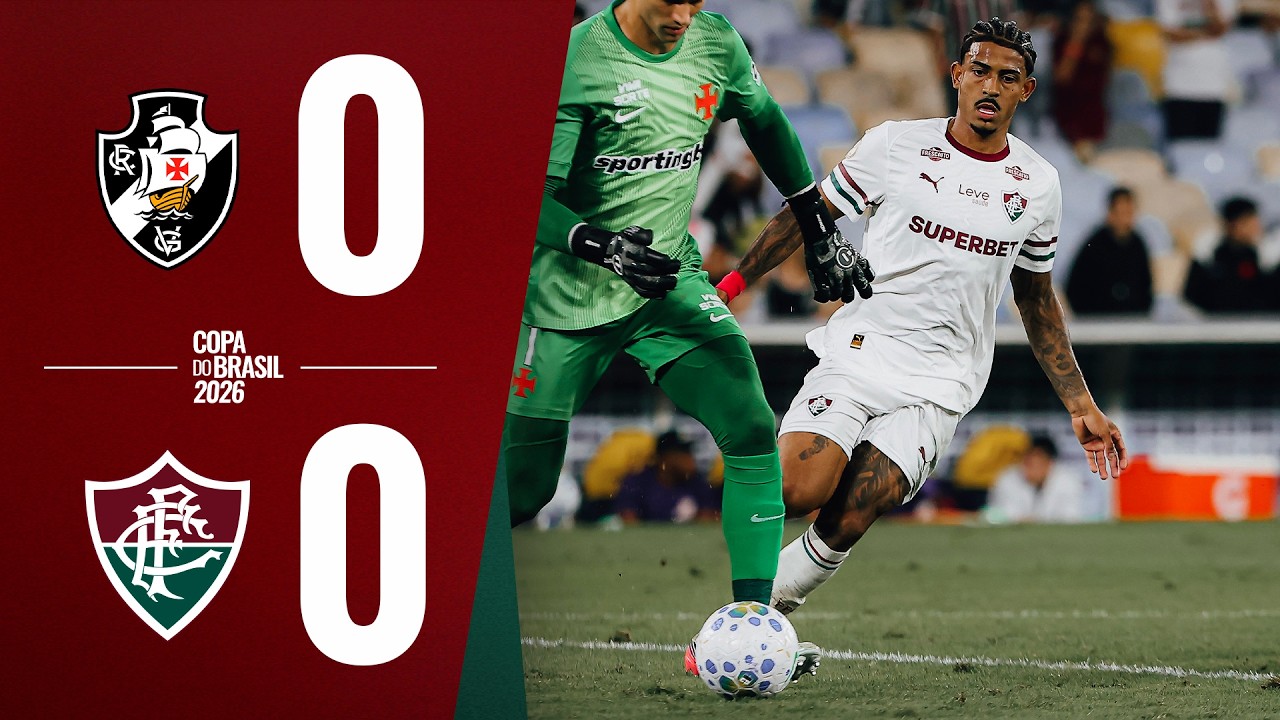 MELHORES MOMENTOS | VASCO 0x0 FLUMINENSE | COPA DO BRASIL 2026 | OITAVAS DE FINAL