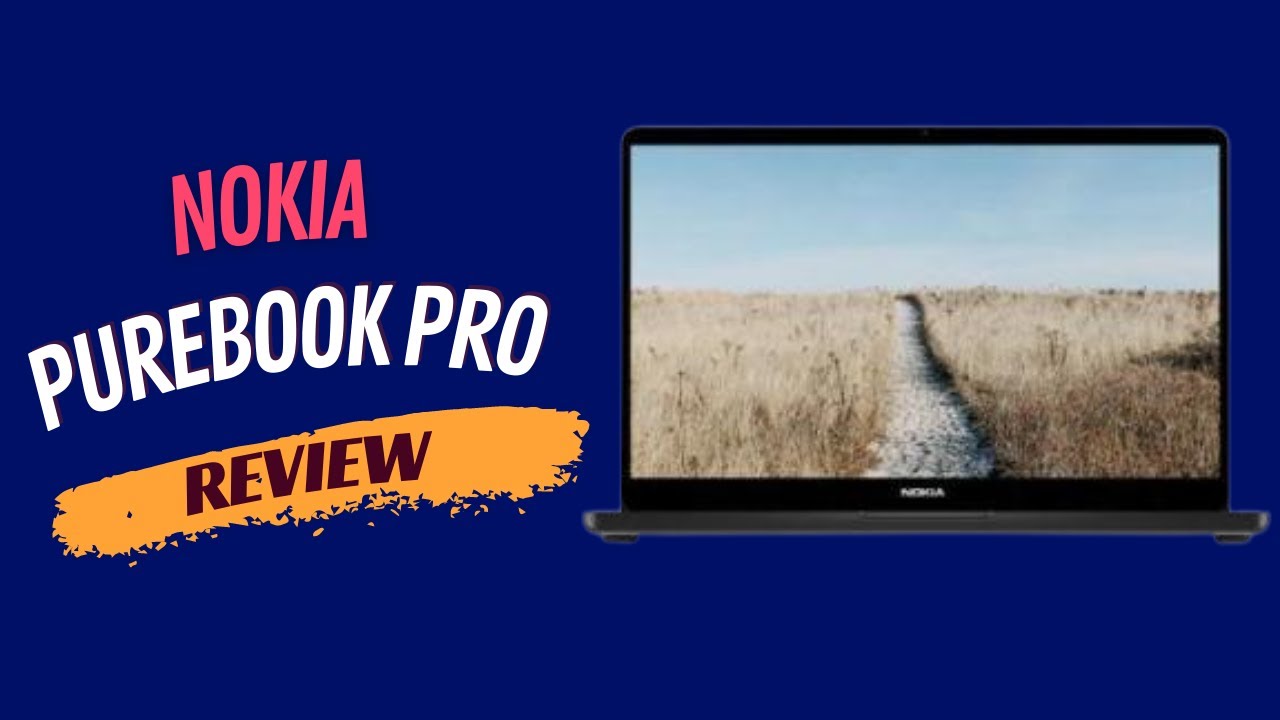 Nokia PureBook Pro Review | Most Affordable 17-Inch Windows Laptops