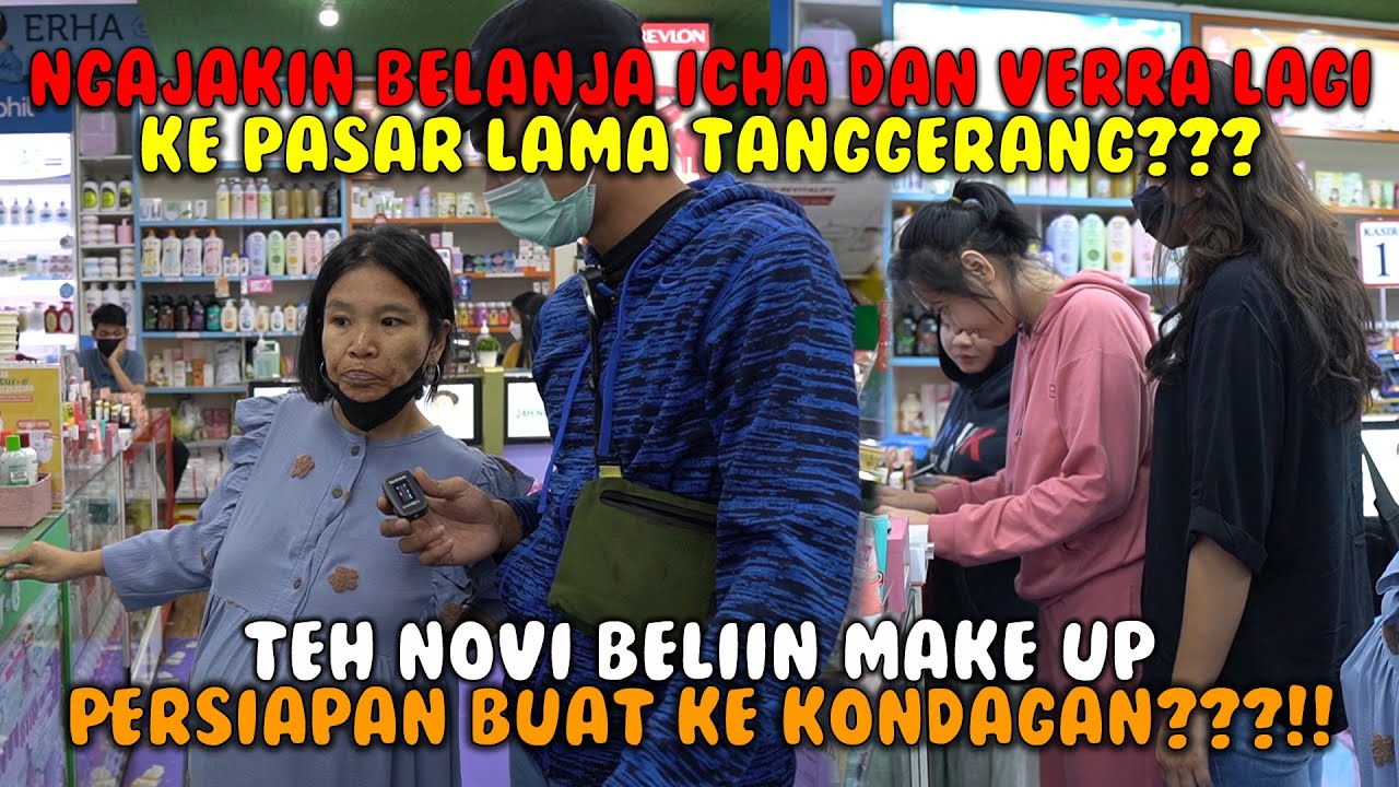 ICHA DAN VERRA PENGEN BELI MAKE UP??!! BUAT PERISAPAN KE KONDAGAN | WE ARE PNY