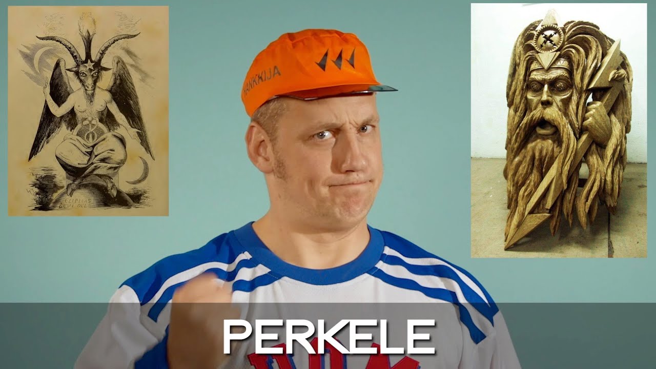 In Finland We Have This Thing Called... Perkele